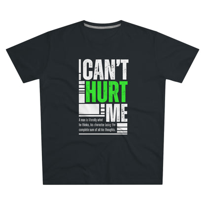 Can't hurt me T-shirt